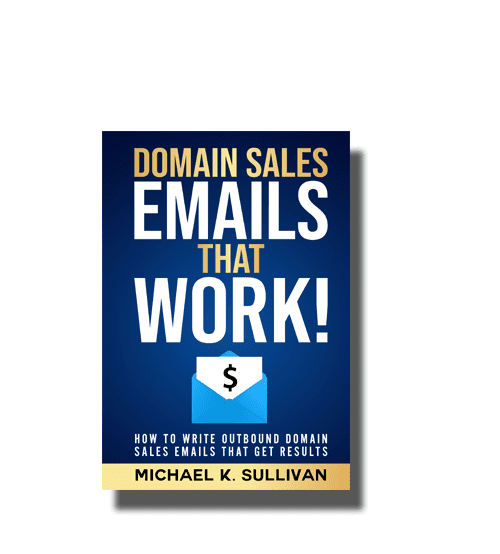 Grab Your FREE Copy of "Domain Sales Emails that Work!" Today!