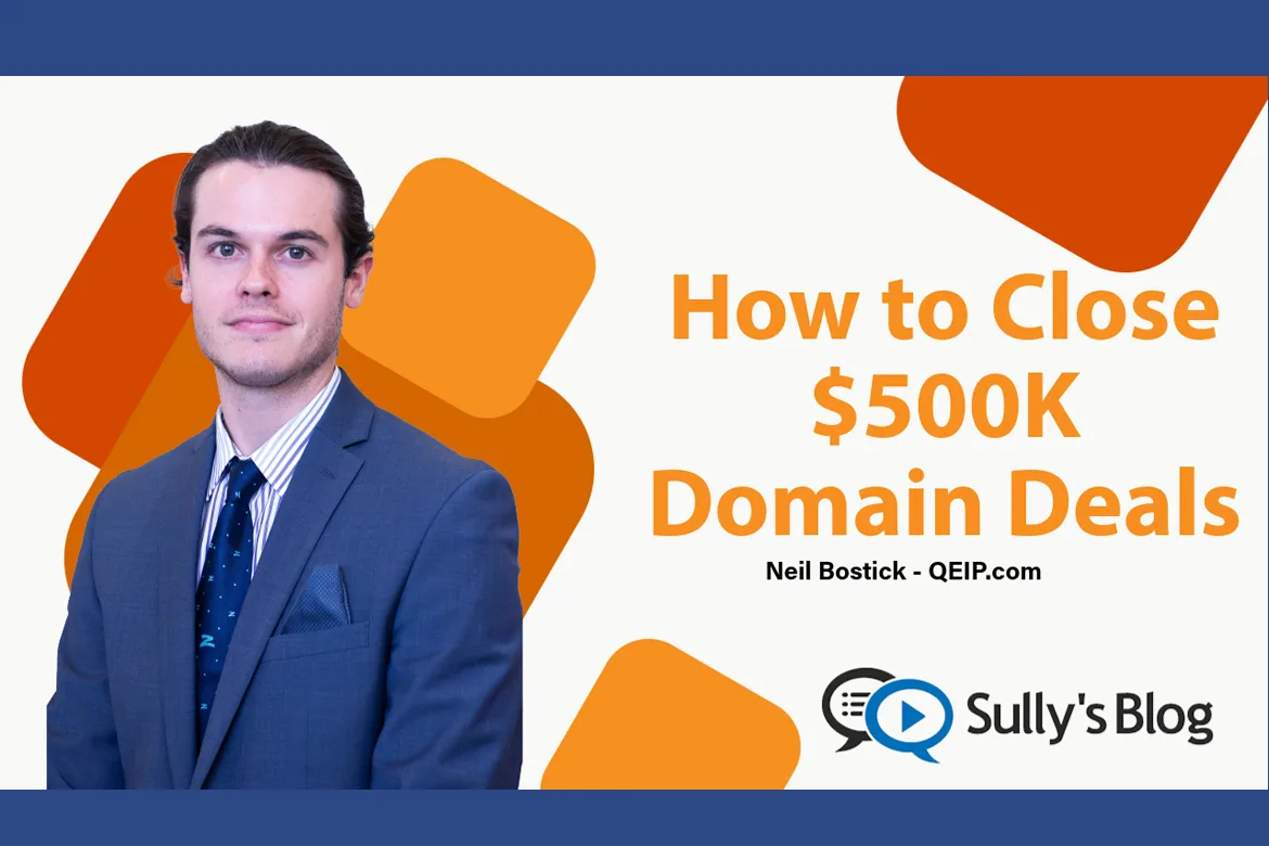 How to Close $500K Domain Deals
