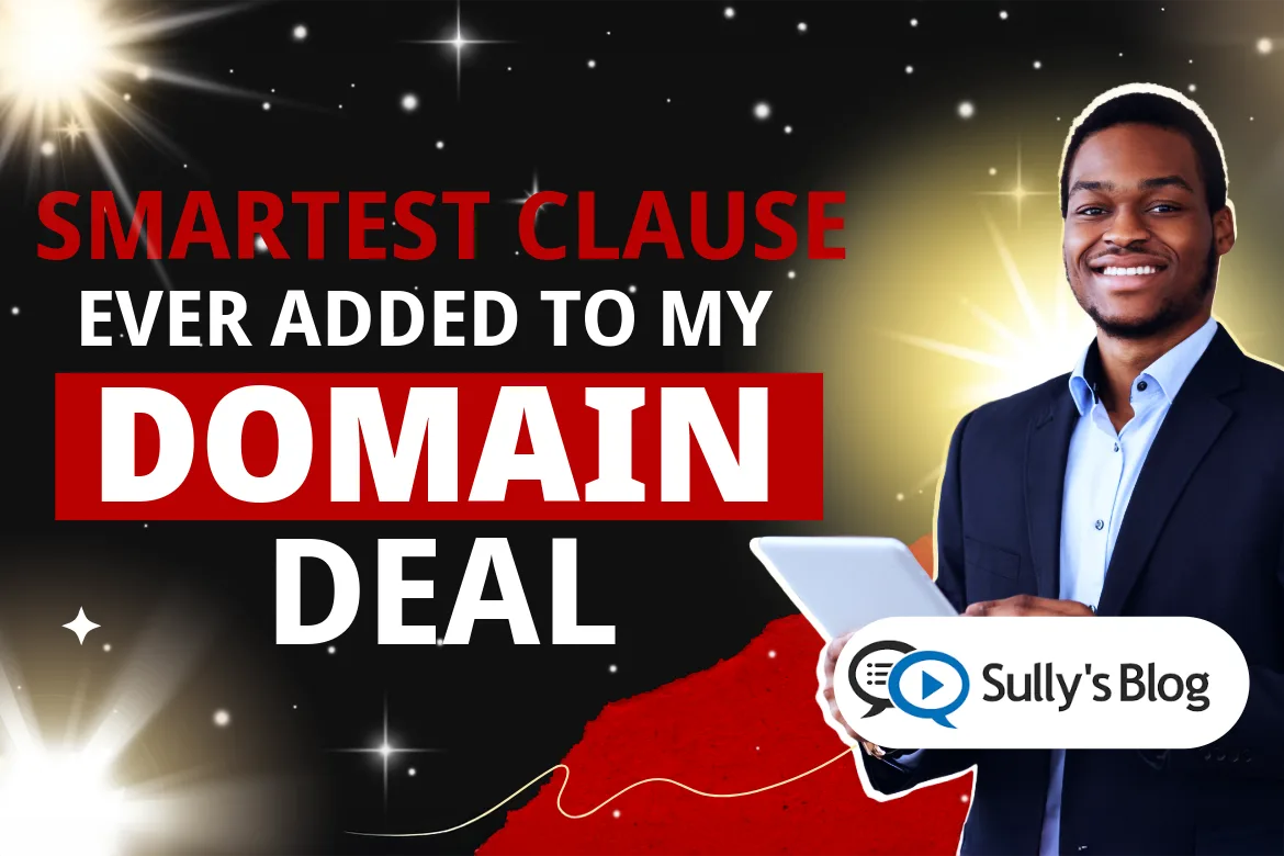 The Smartest Clause I Ever Added to a Domain Deal