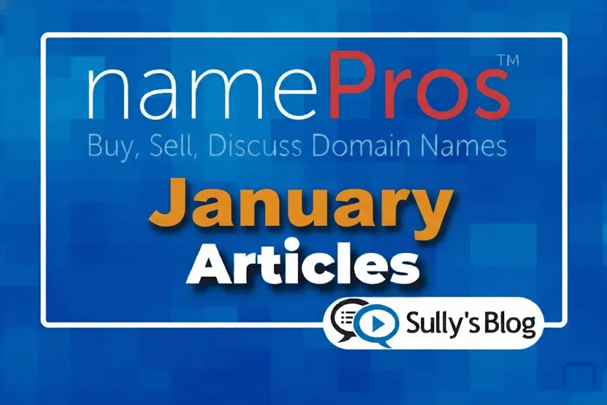 January NamePros Recap: What Experience Teaches That Data Can’t