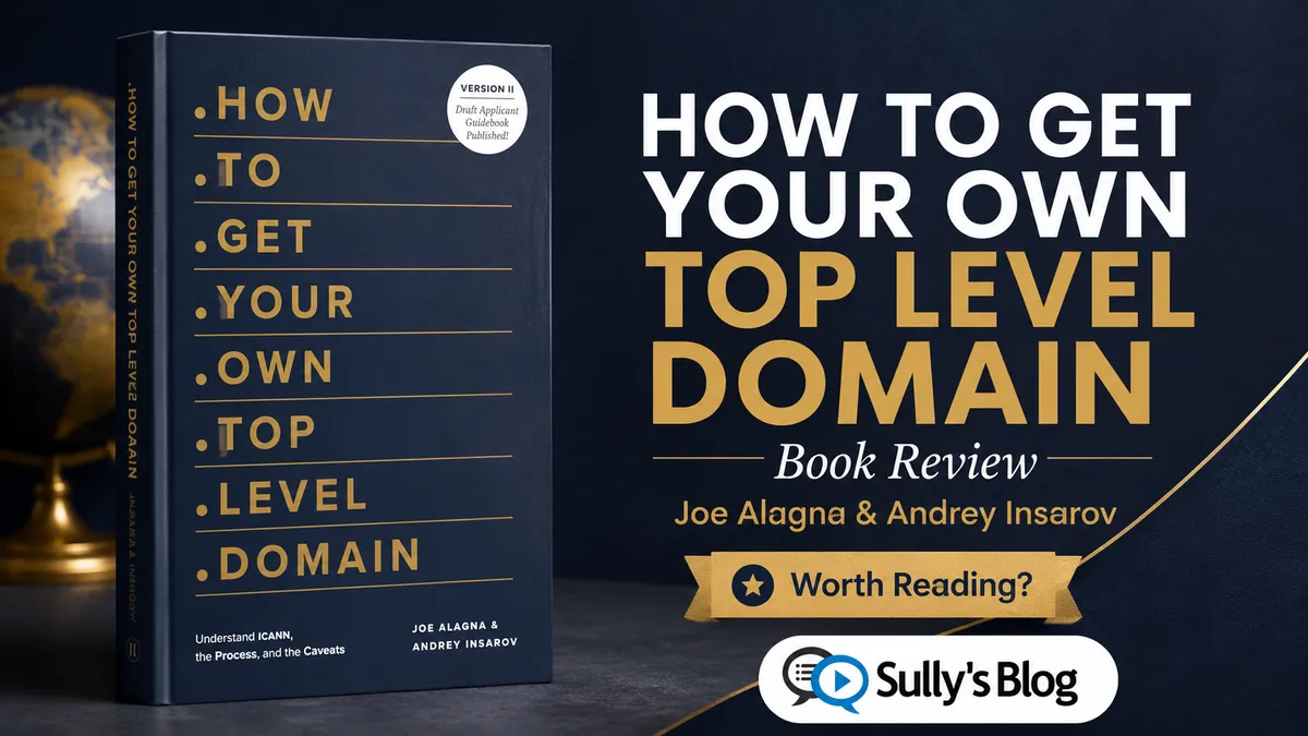 How to Get Your Own Top Level Domain by Joe Alagna and Andrey Insarov