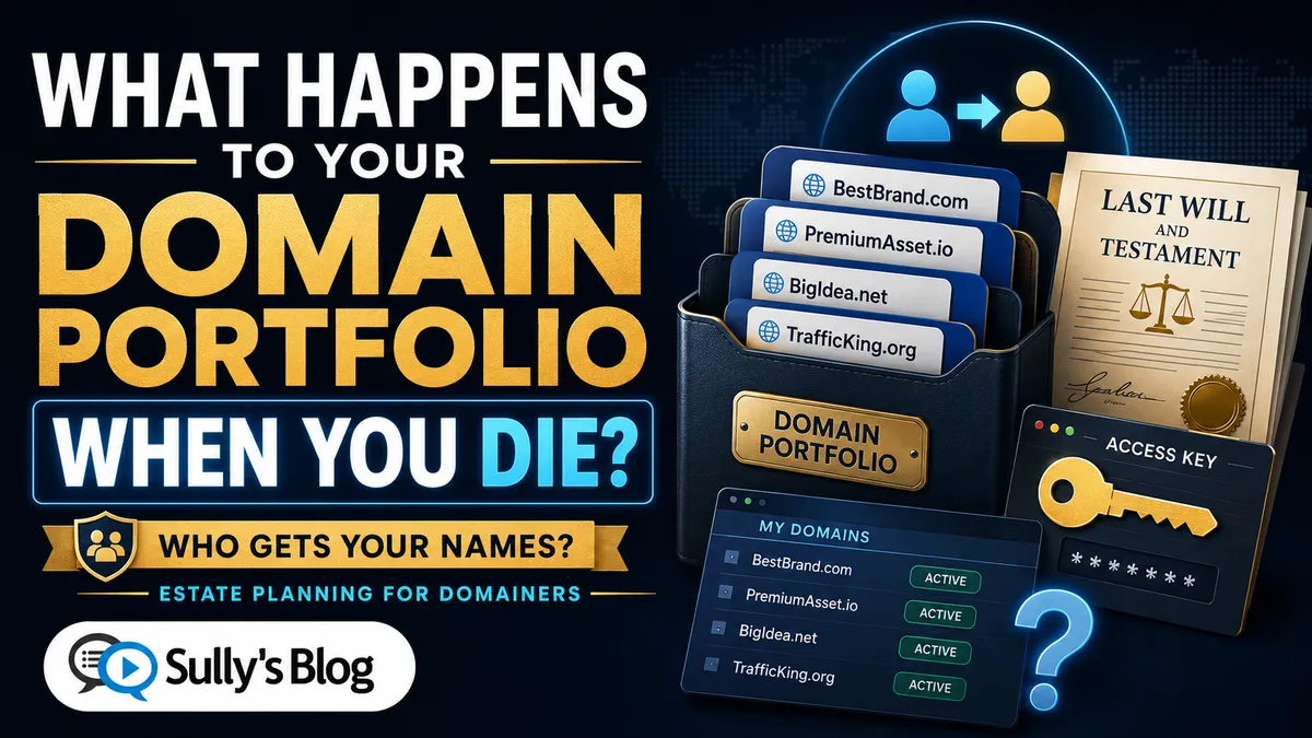 What Happens to Your Domain Portfolio When You Die?